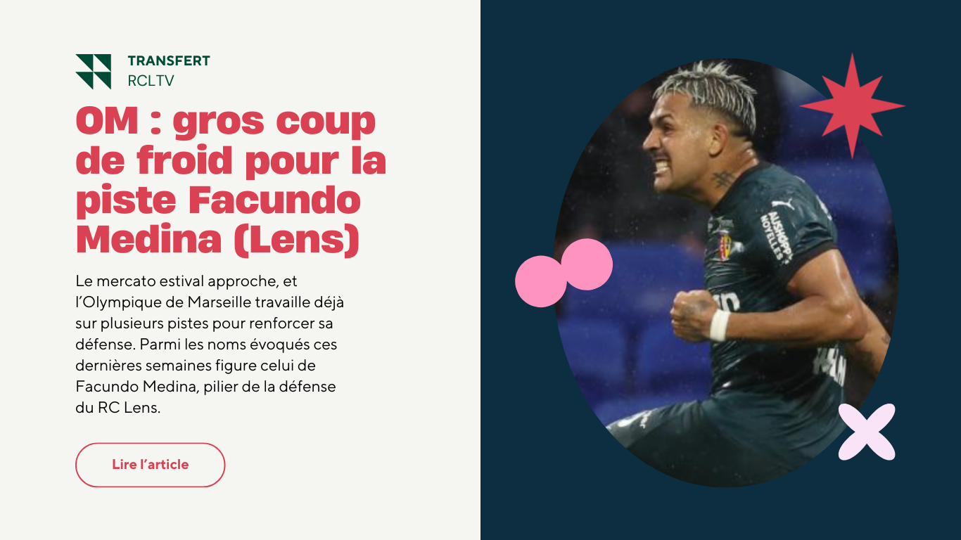 OM : coup de froid pour la piste Facundo Medina (Lens)